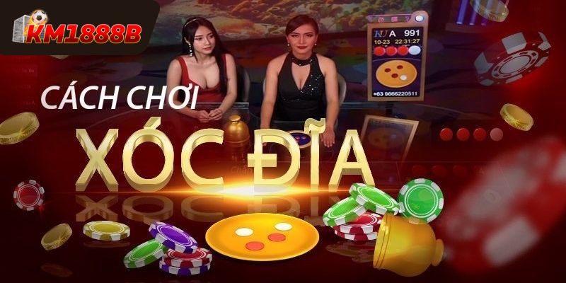 Mẹo chơi xóc đĩa KM1888B hiệu quả