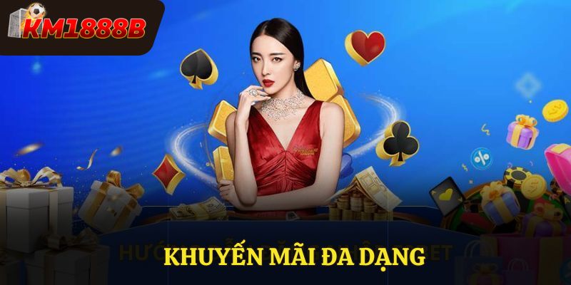 Đa dạng khuyến mãi tại nhà cái