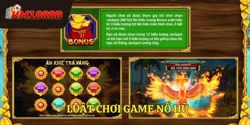 Luật chơi nổ hũ lôi cuốn, đơn giản
